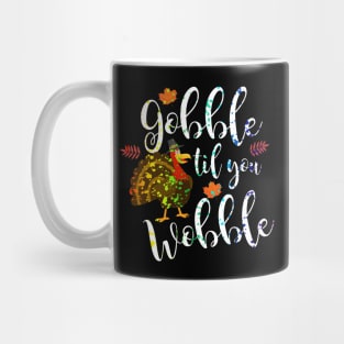 Gobble Til You Wobble Thanksgiving Paint Splatter Mug